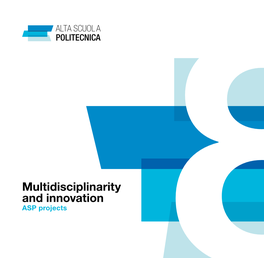 Multidisciplinarity and Innovation ASP Projects Multidisciplinarity and Innovation ASP Projects 8 Preface