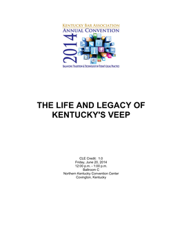 The Life and Legacy of Kentucky's Veep