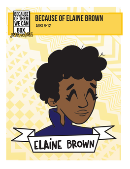 Because of Elaine Brown Ages 9-12 Chairwoman on the Throne