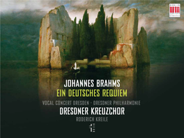 Johannes Brahms Ein Deutsches Requiem Dresdner Kreuzchor