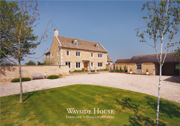 Wayside House Evenlode • Gloucestershire