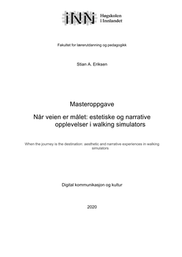 Estetiske Og Narrative Opplevelser I Walking Simulators