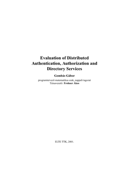 Evaluation of Distributed Authentication, Authorization And