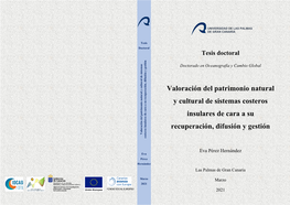 Valoración Del Patrimonio Natural Y Cultural De Sistemas Costeros Insulares De Cara a Su Recuperación, Difusión Y Gestión