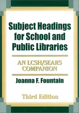 Subject Headings for School and Public Libraries an LCSH/Sears Companion