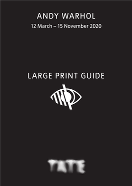 Large Print Guide Andy Warhol