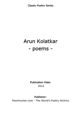 Arun Kolatkar - Poems