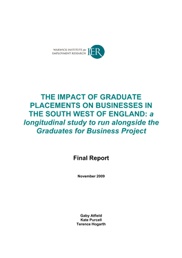 THE IMPACT of GRADUATE PLACEMENTS on BUSINESSES in the SOUTH WEST of ENGLAND: a Longitudinal Study to Run Alongside the Graduates for Business Project