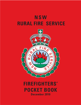 NSW Rural Fire Service Firefighters' Pocket Book Written and Produced by Chief Superintendent Alan Brinkworth, AFSM Manager State Operations