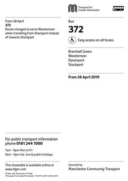 372 Route Changed to Serve Woodsmoor When Travelling from Stockport Instead 372 of Towards Stockport Easy Access on All Buses