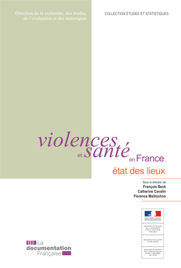 VIOLENCES ET SANTÉ EN FRANCE : État Des Lieux État Des Lieux