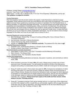 CAT 2. Translation Theory and Practice Professor: Amelia Glaser (Amglaser@Ucsd.Edu) Lectures. Tues-Thurs 11Am-12:20Pm CICC 101 O