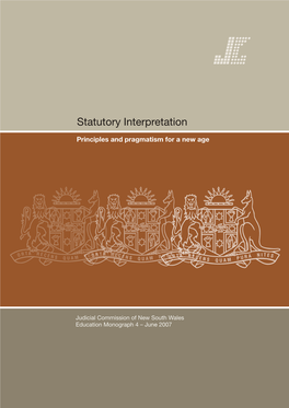 Statutory Interpretation-Principles and Pragmatism for a New Age