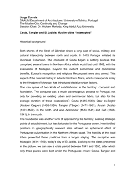 Jorge Correia DAAUM Department of Architecture / University of Minho, Portugal the Muslim City: Continuity and Change Session Chair: Dr