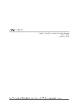 GNU MP the GNU Multiple Precision Arithmetic Library Edition 5.0.1 6 February 2010