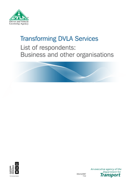 Transforming DVLA Services List of Respondents: Business and Other Organisations