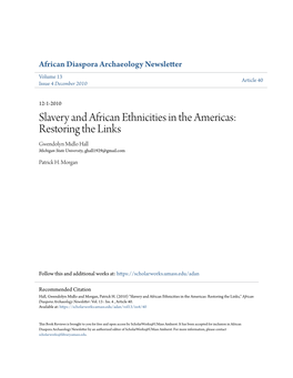 Slavery and African Ethnicities in the Americas: Restoring the Links Gwendolyn Midlo Hall Michigan State University, Ghall1929@Gmail.Com