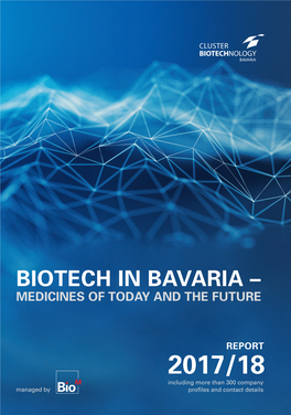 BIOTECH in BAVARIA – 250 + 50 + Clinical Trials Diseases Currently MEDICINES of TODAY and the FUTURE Backed 35 Targeted