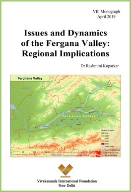 Issues and Dynamics of the Fergana Valley: Regional Implications