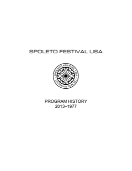 Spoleto Festival Usa Program History 2013–1977