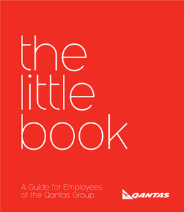 A Guide for Employees of the Qantas Group Group Qantas the of Employees for a Guide the Little Book