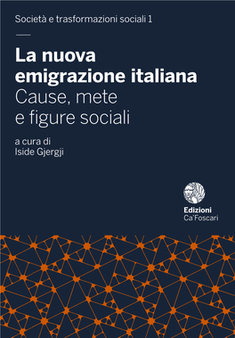 — La Nuova Emigrazione Italiana Cause, Mete E Figure Sociali