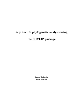 A Primer to Phylogenetic Analysis Using the PHYLIP Package