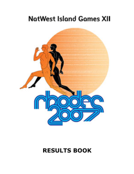 RESULTS BOOK Natwest Island Games XII - Rhodes 2007