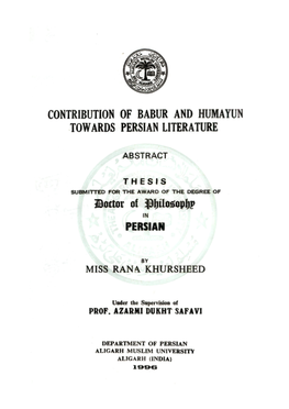 CONTRIBUTION of BABUR and HUMAYUN TOWARDS PERSIAN LITERATURE Jboctor of $I)Iios;Optip