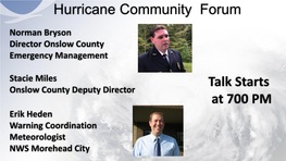 Hurricane Community Forum Talk Starts at 700 PM