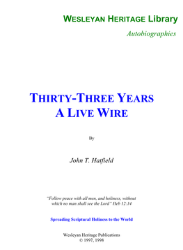 Thirty-Three Years a Live Wire