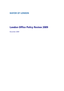 London Office Policy Review 2009