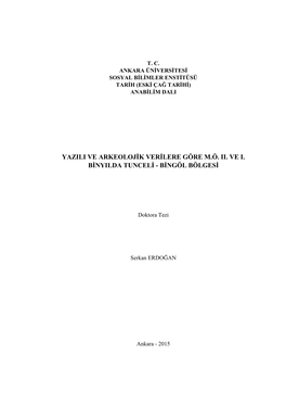 Yazili Ve Arkeolojik Verilere Göre M.Ö. Ii. Ve I. Binyilda Tunceli - Bingöl Bölgesi