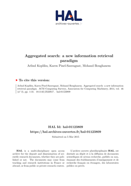 Aggregated Search: a New Information Retrieval Paradigm Arlind Kopliku, Karen Pinel-Sauvagnat, Mohand Boughanem