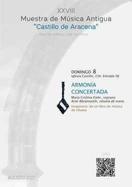 XXVIII Muestra De Música Antigua “Castillo De Aracena” Dirección Artística: José Luis Pastor