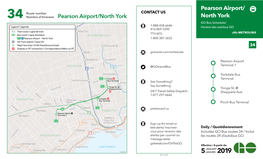 Pearson Airport/ Route Number CONTACT US 34 Nombre D’Itinéraire Pearson Airport/North York North York GO Bus Schedule