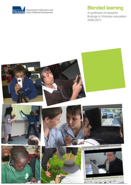 Blended Learning:A Synthesis of Research Findings in Victorian Education 2006-2011