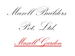 Maxell Builders Pvt. Ltd