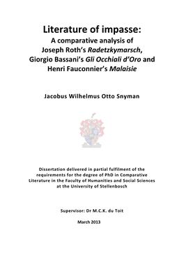 Literature of Impasse: a Comparative Analysis of Joseph Roth’S Radetzkymarsch, Giorgio Bassani’S Gli Occhiali D’Oro and Henri Fauconnier’S Malaisie