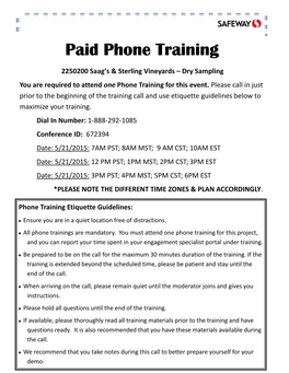 Paid Phone Training 2250200 Saag’S & Sterling Vineyards – Dry Sampling You Are Required to Attend One Phone Training for This Event