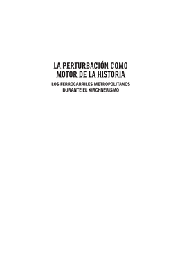 La Perturbación Como Motor De La Historia. Los Ferrocarriles