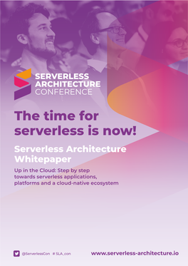 The Time for Serverless Is Now!