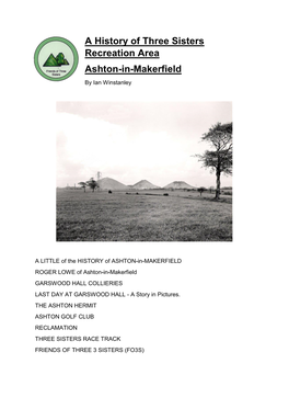 A History of Three Sisters Recreation Area Ashton-In-Makerfield by Ian Winstanley