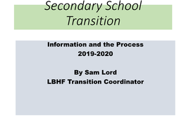 Secondary School Transition