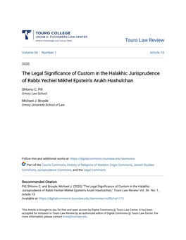 The Legal Significance of Custom in the Halakhic Jurisprudence of Rabbi Yechiel Mikhel Epstein’S Arukh Hashulchan