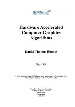 Hardware Accelerated Computer Graphics Algorithms