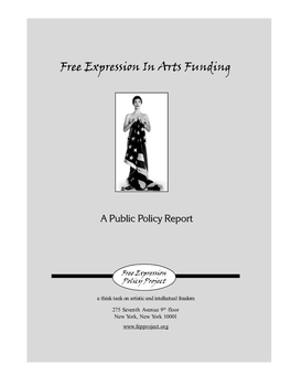 Free Expression in Arts Funding: a Public Policy Report © 2003