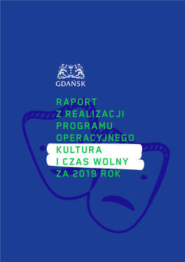 Raport Z Realizacji Programu Operacyjnego Kultura I Czas Wolny Za 2019 Rok