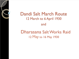 Dandi Salt March Route 12 March to 6 April 1930 And