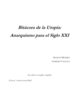 Bitácora De La Utopía: Anarquismo Para El Siglo XXI